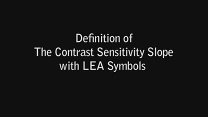 WATCH: Definition of The Contrast Sensitivity Slope with LEA Symbols (time: 93 sec)